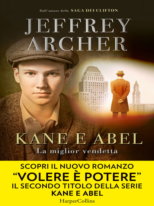 Title details for Kane e Abel. La miglior vendetta by Jeffrey Archer - Available